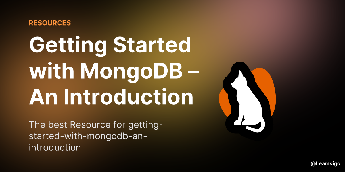Getting Started with MongoDB – An Introduction | Must Know Resources ...