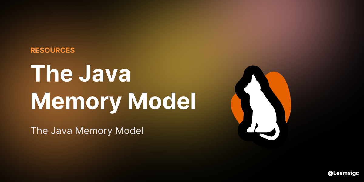The Java Memory Model | Must Know Resources for Developers by Giessen Dev