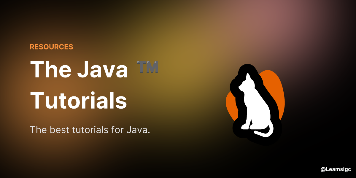 The Java™ Tutorials | Must Know Resources for Developers by Giessen Dev